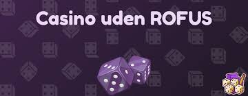 Online Casinoer Uden ROFUS - Find De Bedste Platforme!